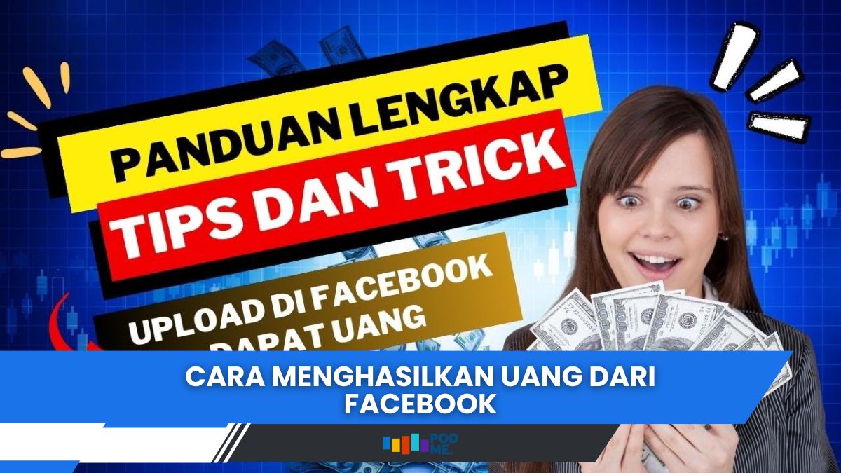 Cara Menghasilkan Uang Dari Facebook