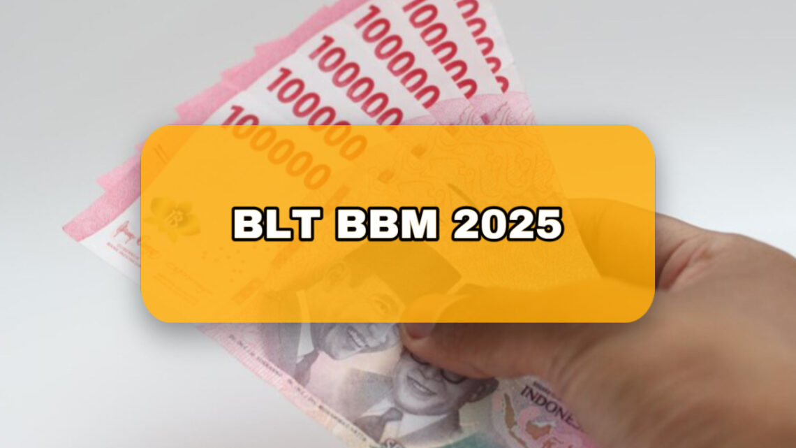 BLT BBM 2025: Solusi Cerdas Pemerintah Tingkatkan Daya Beli Masyarakat