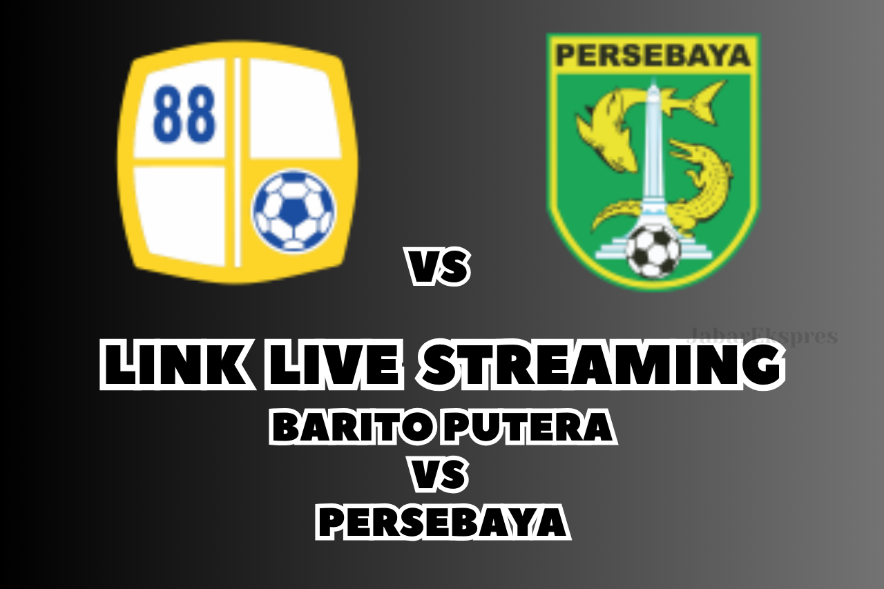 LINK Live Streaming Barito Putera vs Persebaya Hari Ini, BRI Liga 1