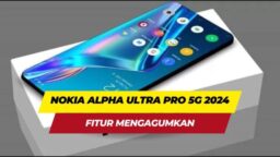 Nokia Alpha Pro 5G: Ditenagai 108MP & Baterai 8000mAh Hebat!