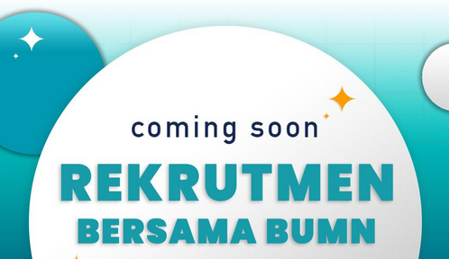 Rekrutmen Bersama BUMN 2025: Kapan Dibuka? Simak Info Lengkapnya!