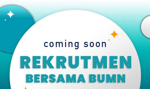 Rekrutmen Bersama BUMN 2025: Kapan Dibuka? Simak Info Lengkapnya!