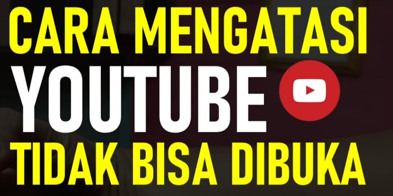 Atasi YouTube Tidak Bisa Dibuka Setelah Update: Solusi Ampuh!