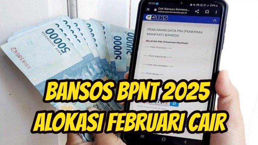 BPNT Februari 2025: Cek Kapan Cair & Cara Dapatkan Bantuan!