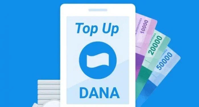 Cara Top Up DANA dengan Mudah dan Cepat Februari 2025