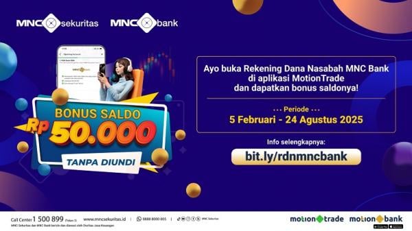 Dapatkan Bonus Rp50.000 Mudah! Buka RDN MNC Bank di MotionTrade