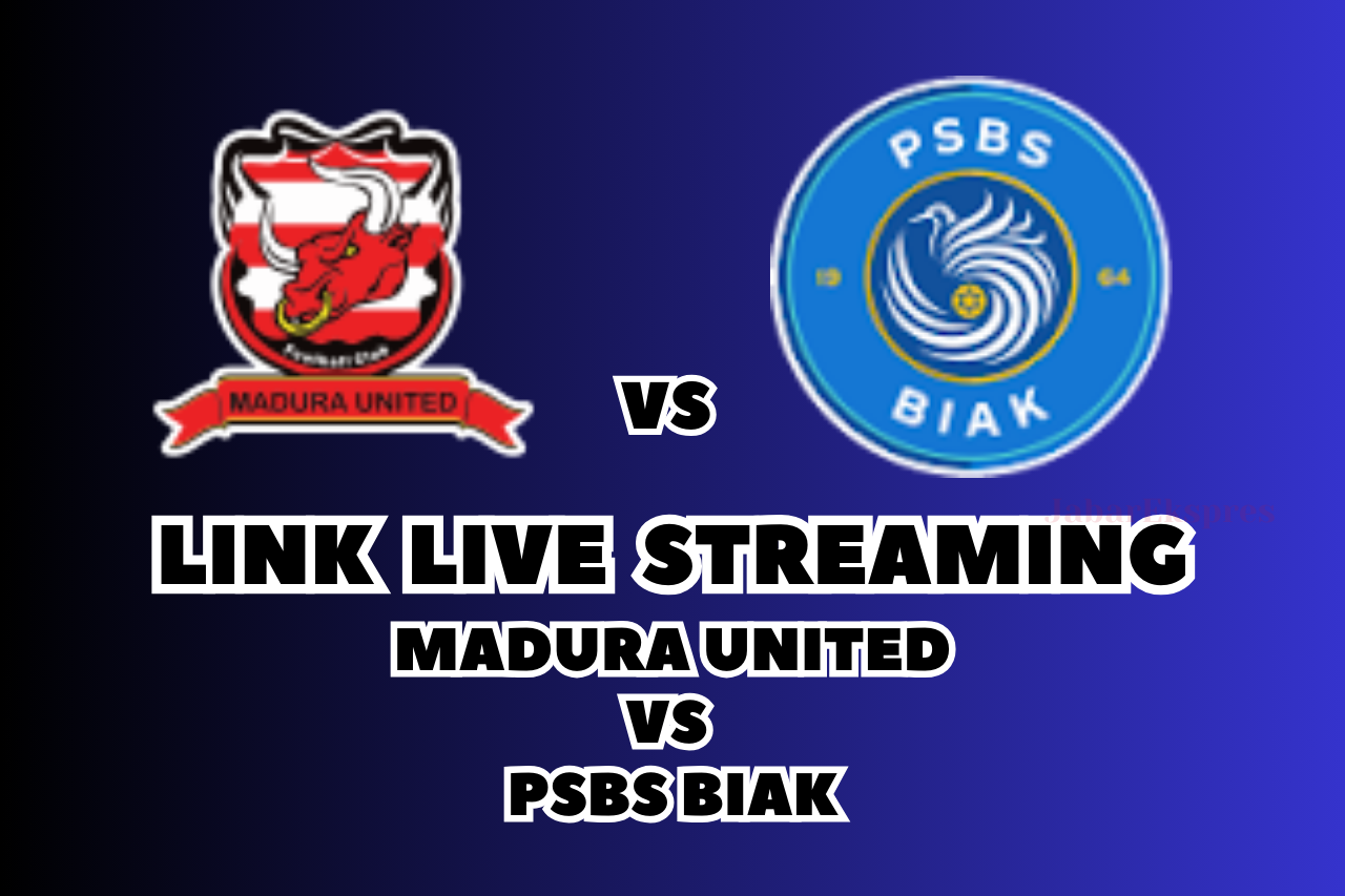 LINK Live Streaming Madura United vs PSBS Biak Hari Ini, Pekan 22!