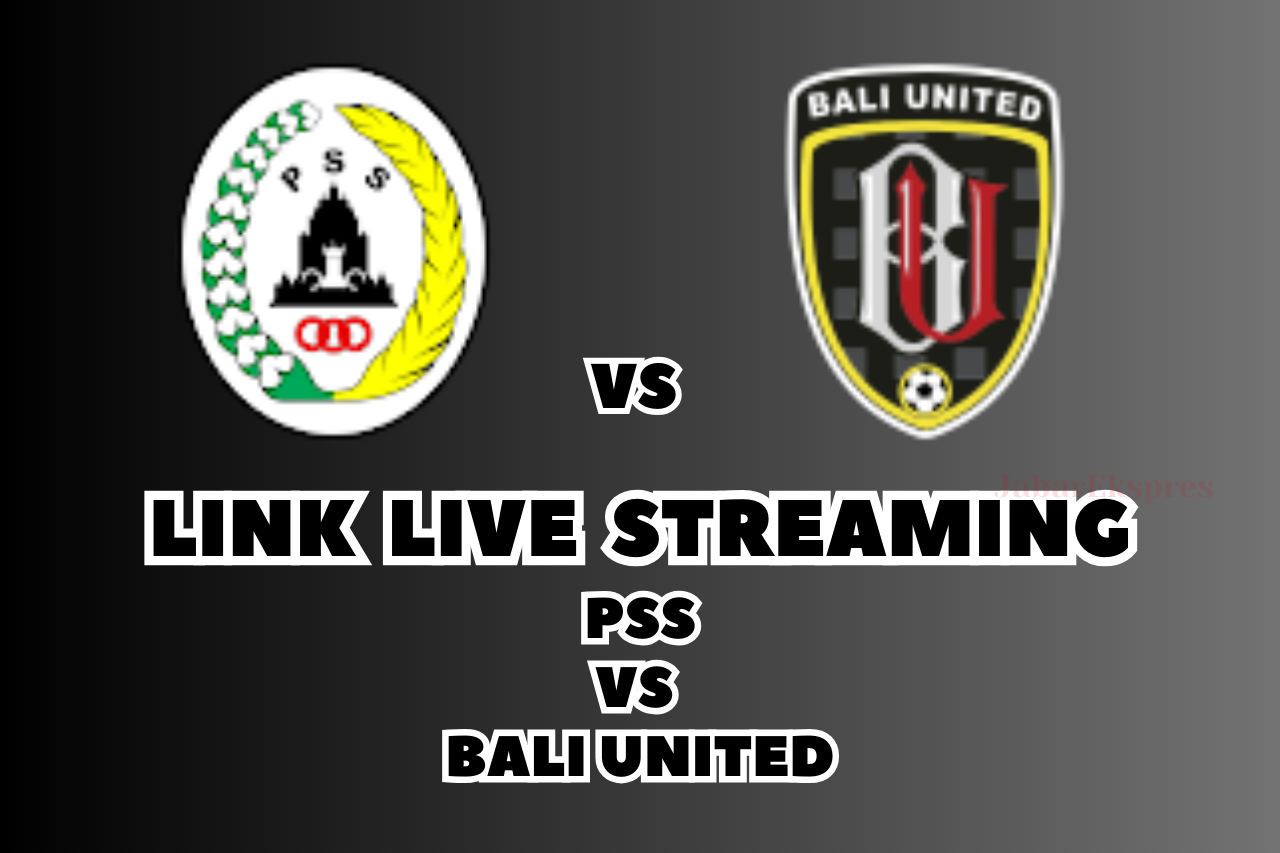 LINK Live Streaming PSS vs Bali United Hari Ini di BRI Liga 1!