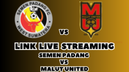 LINK Live Streaming Semen Padang vs Malut United Hari Ini!