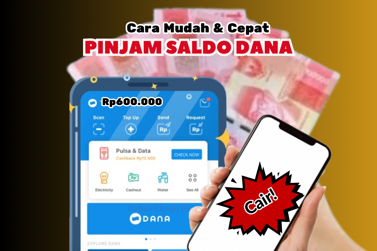 Pinjam Saldo Dana Rp600.000: Cair Mudah Tanpa KTP!