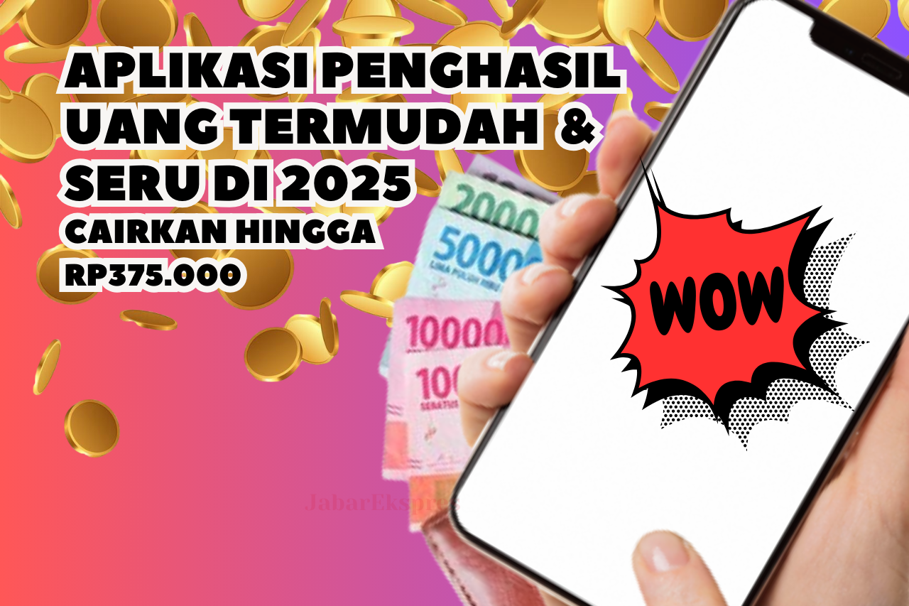 Seru! Aplikasi Penghasil Uang Termudah, Dapatkan Reward Rp375.000!