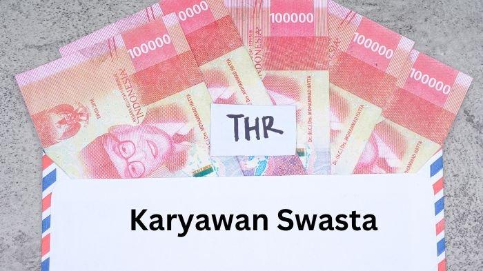 Jadwal Pencairan THR Karyawan Swasta 2025 & Aturan Lengkapnya