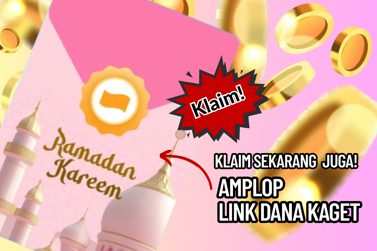 KLAIM! Amplop DANA KAGET Hari Ini, Dapatkan Saldo Gratis Rp250.000!