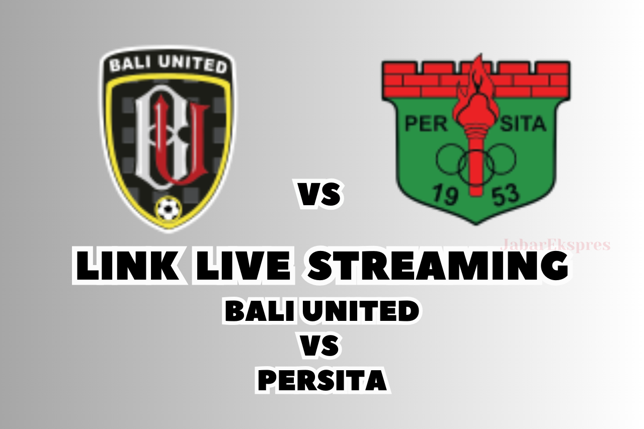 “LINK Live Streaming Bali United vs Persita Malam Ini, Pekan 25 BRI Liga 1”