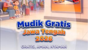 Cara Daftar Mudik Gratis Pemprov Jateng 2026 via Aplikasi JNN, Kuota Terbatas, Dibuka 12 Februari