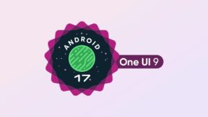 Samsung Kembangkan One UI 9 Berbasis Android 17, Siap Debut Tahun 2026
